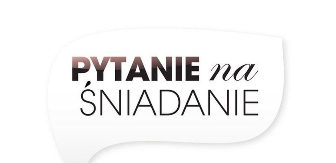 pytanie na śniadanie