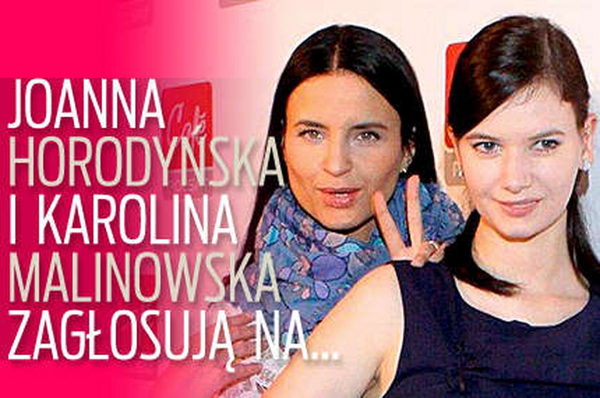 Horodyńska i Malinowska zagłosują na...