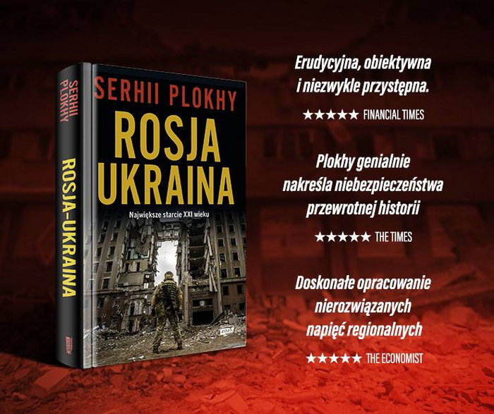 Tekst powstał w oparciu o książkę Serhii Plokhy „Rosja – Ukraina. Największe starcie XXI wieku” (Znak Horyzont 2024)