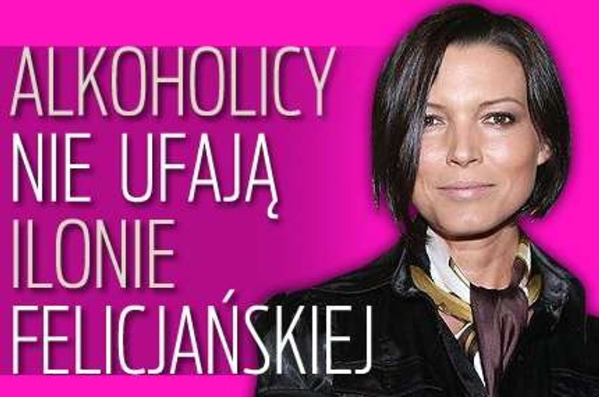 Alkoholicy nie ufają Felicjańskiej?