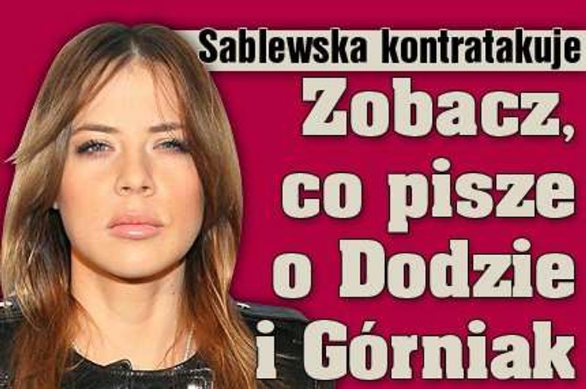 Sablewska kontratakuje. Zobacz, co pisze o Dodzie i Górniak