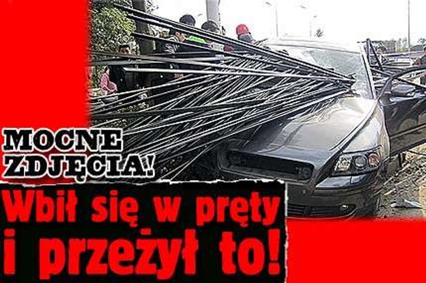 Wbił się w pręty i przeżył to! Mocne zdjęcia