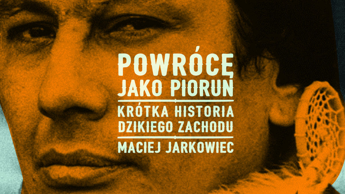 Biali traktowali Dziki Zachód jako ziemie niczyje, wyrywane naturze. Używano określeń typu: ziemie dziewicze, pustkowie. Kiedy już się okazywało, że jacyś ludzie jednak tam żyją, najwygodniej było uznać ich za niepełnych ludzi, dzikusów. Coś trzeba było z nimi zrobić. Wykształciły się dwie narracje. Jedna bezlitosna: pozabijać dzikusów – mówi Maciej Jarkowiec w rozmowie z Onetem.