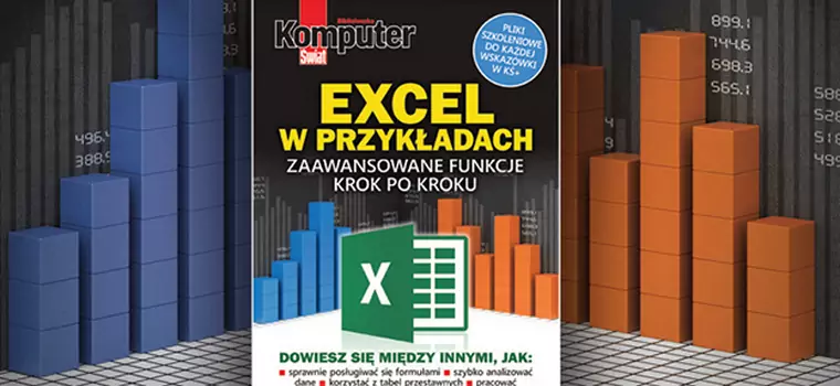 Excel w przykładach. Zaawansowane funkcje krok po kroku