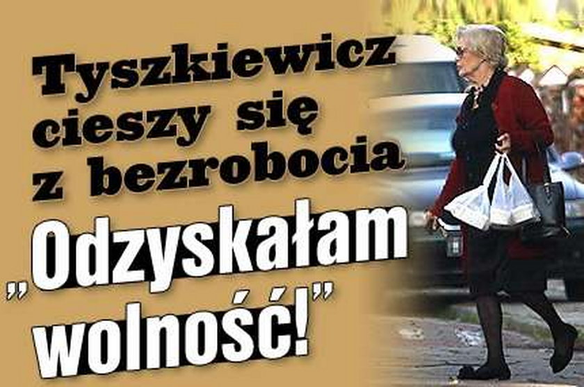 Beata Tyszkiewicz: Odzyskałam wolność!