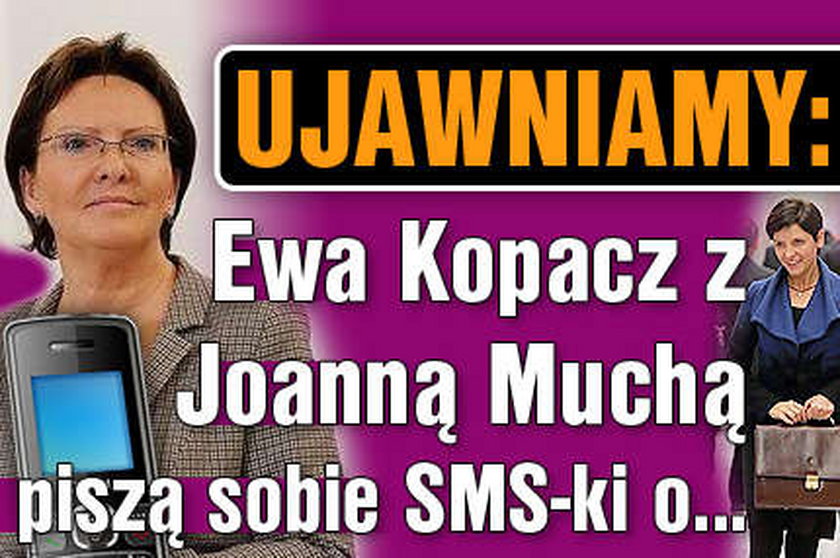 Ewa Kopacz z Joanną Muchą piszą sobie SMS-ki o..