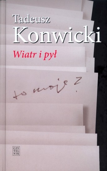 "Wiatr i pył" - Tadeusz Konwicki