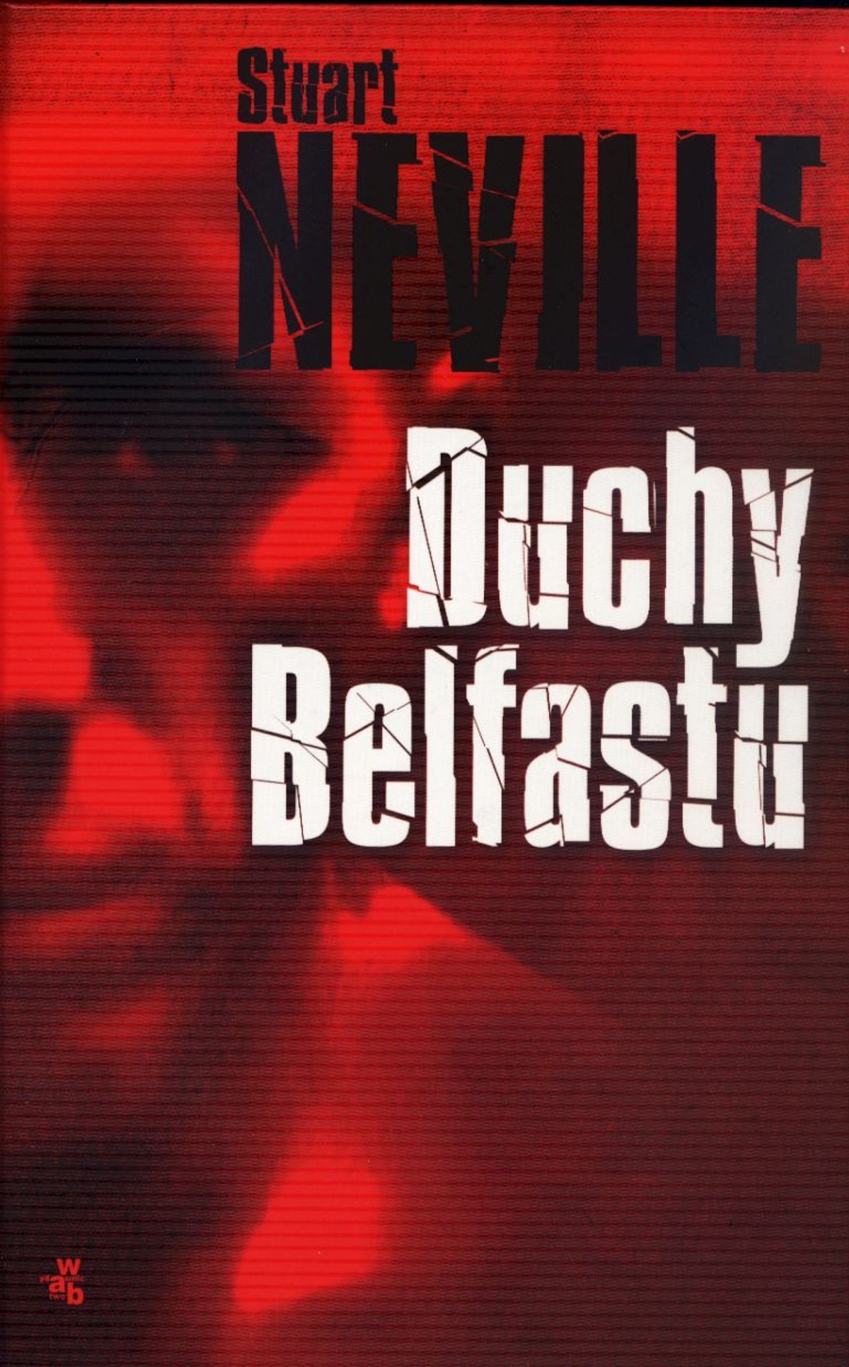 Stuart Neville "Duchy Belfastu"