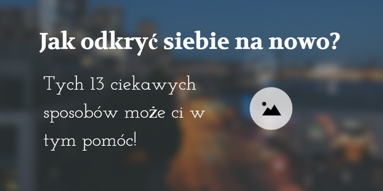 13 sposobów, jak odkryć siebie na nowo, fot. materiały prywatne