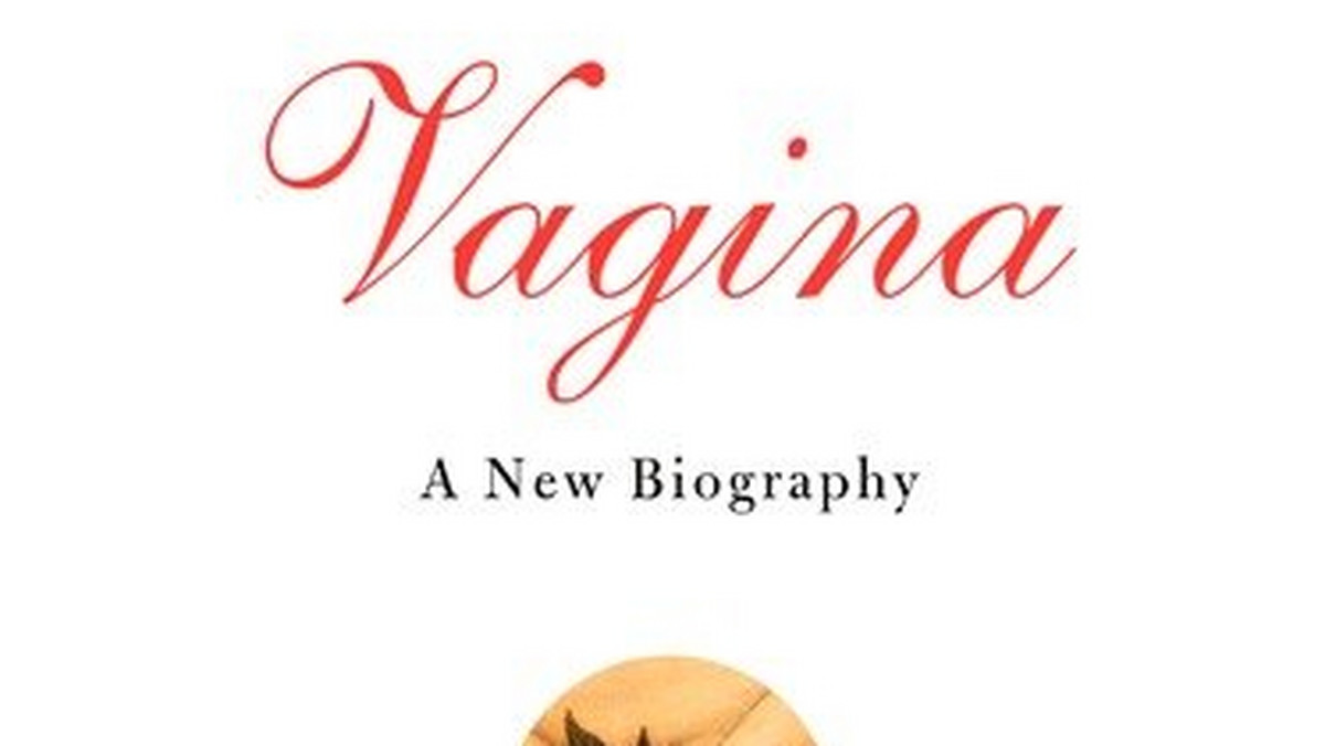 "Vagina" Naomi Wolf to jedna z najczęściej dyskutowanych — i krytykowanych — literackich premier tego roku. Dlaczego autorka postanowiła poświęcić swą nową książkę akurat kobiecemu narządowi płciowemu?