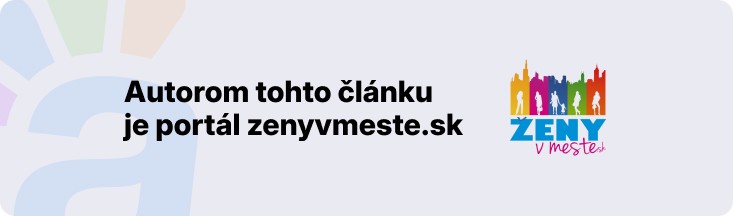 Autor článku: zenyvmeste.sk