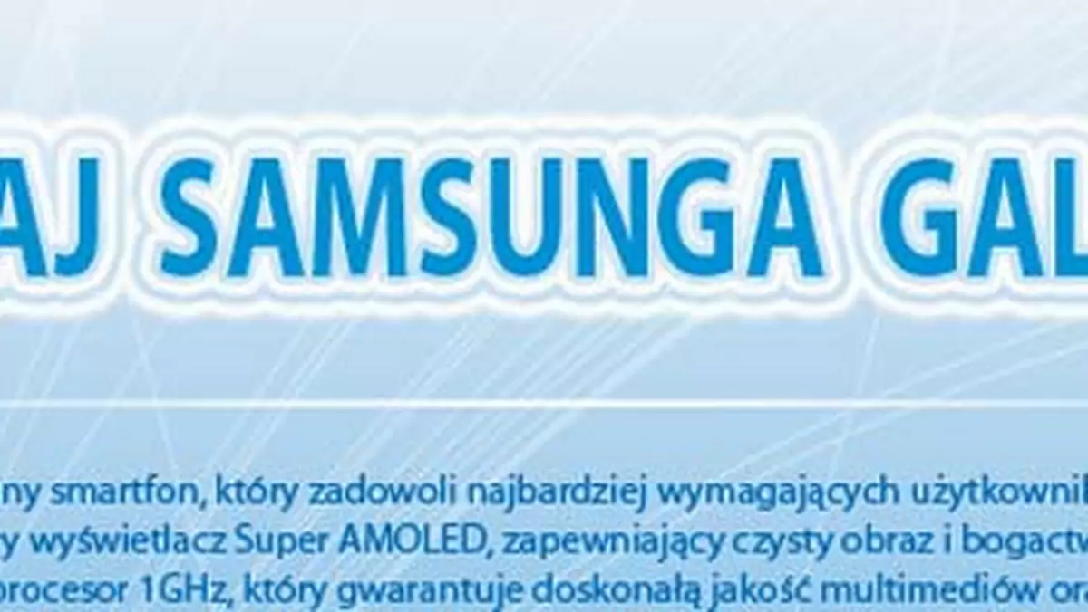 Poznaj pierwszą podpowiedź - konkurs SMS Samsung Galaxy S