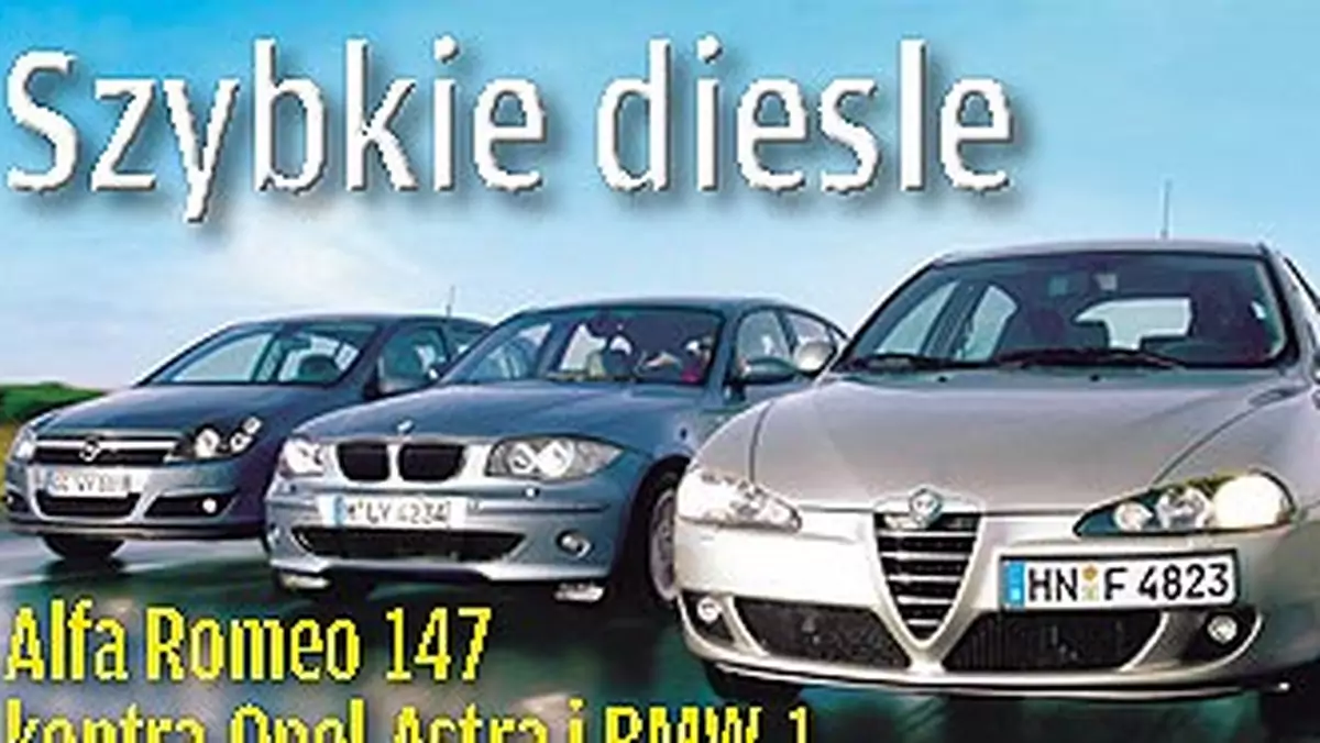 BMW 1, Alfa Romeo 147, Opel Astra III - Sportowe i oszczędne