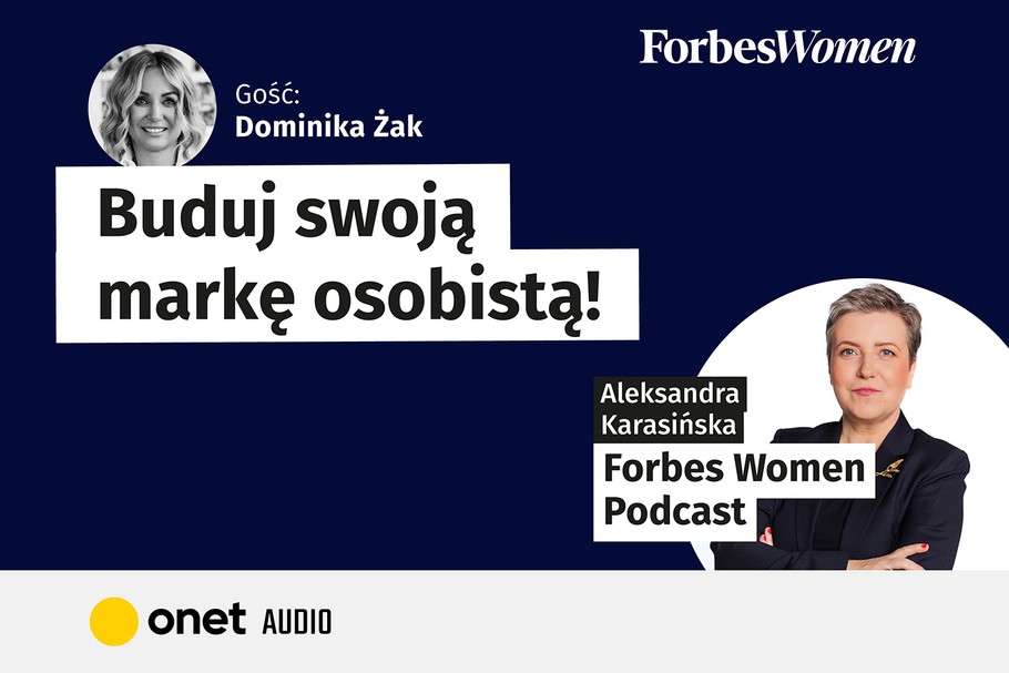 Podcast Forbes Women Dominika Żak