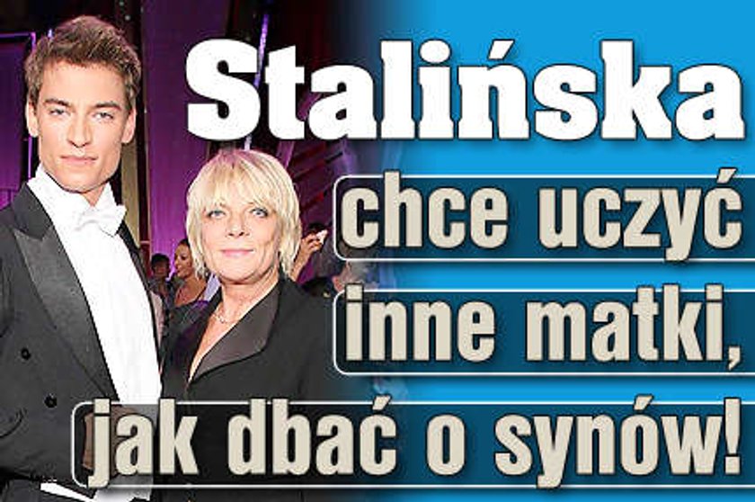 Stalińska chce uczyć inne matki, jak dbać o synów!