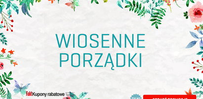 Wiosenne porządki: top 5 kuponów rabatowych