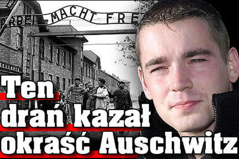 To on kazał okraść Auschwitz