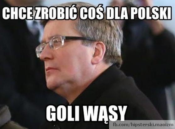 Galeria MEMów na rocznicę prezydentury Bronisława Komorowskiego