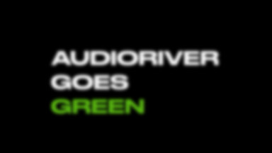 Misja edukacja: AUDIORIVER GOES GREEN