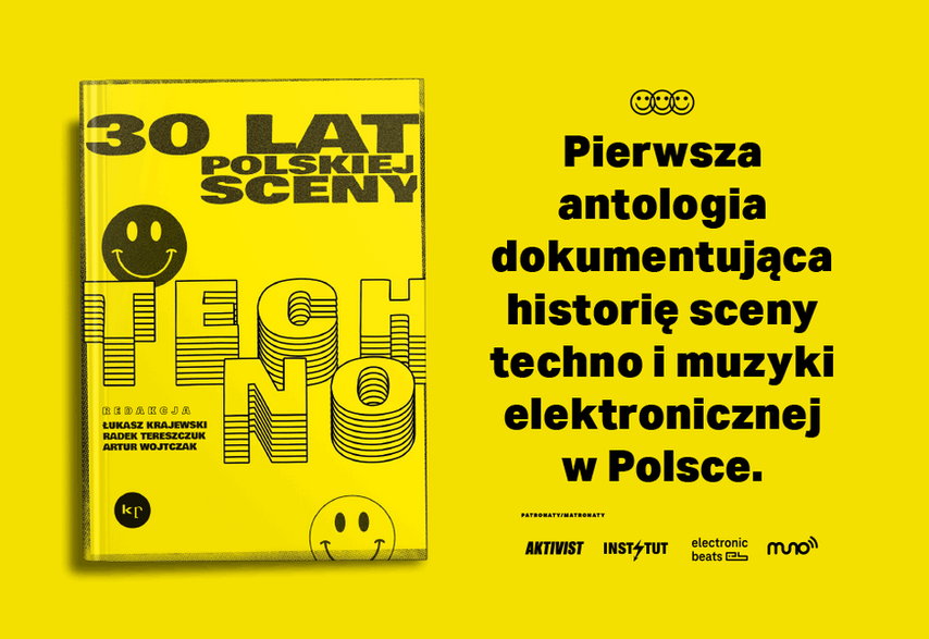 "30 lat polskiej sceny techno" wyd. Krytyka Polityczna