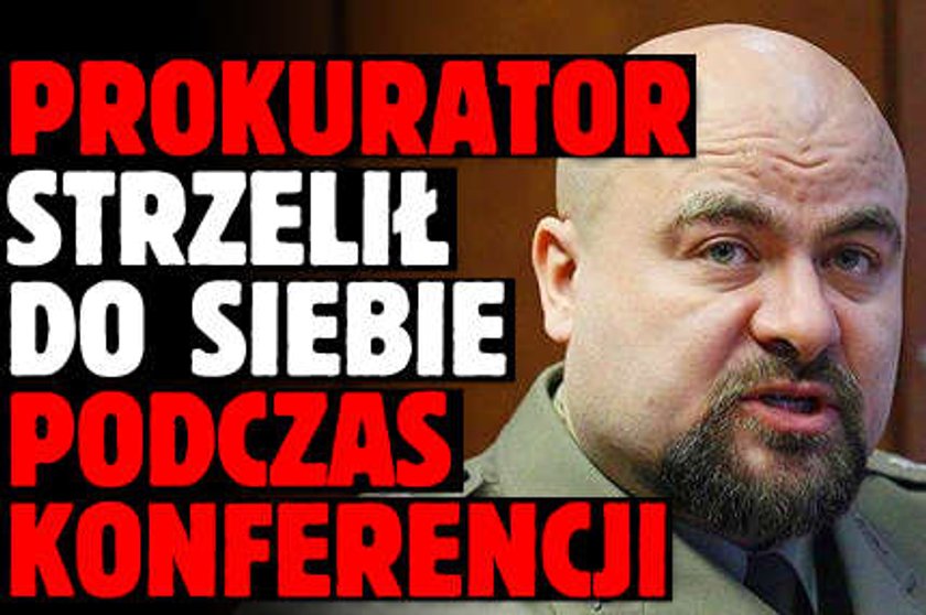 Prokurator strzelił do siebie podczas konferencji