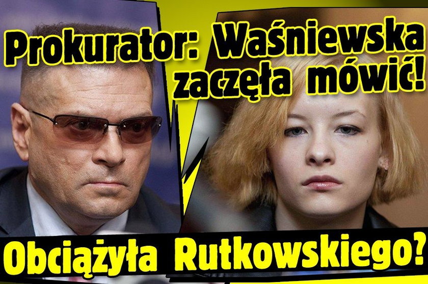 Prokurator: Waśniewska zaczęła mówić! Obciążyła Rutkowskiego?