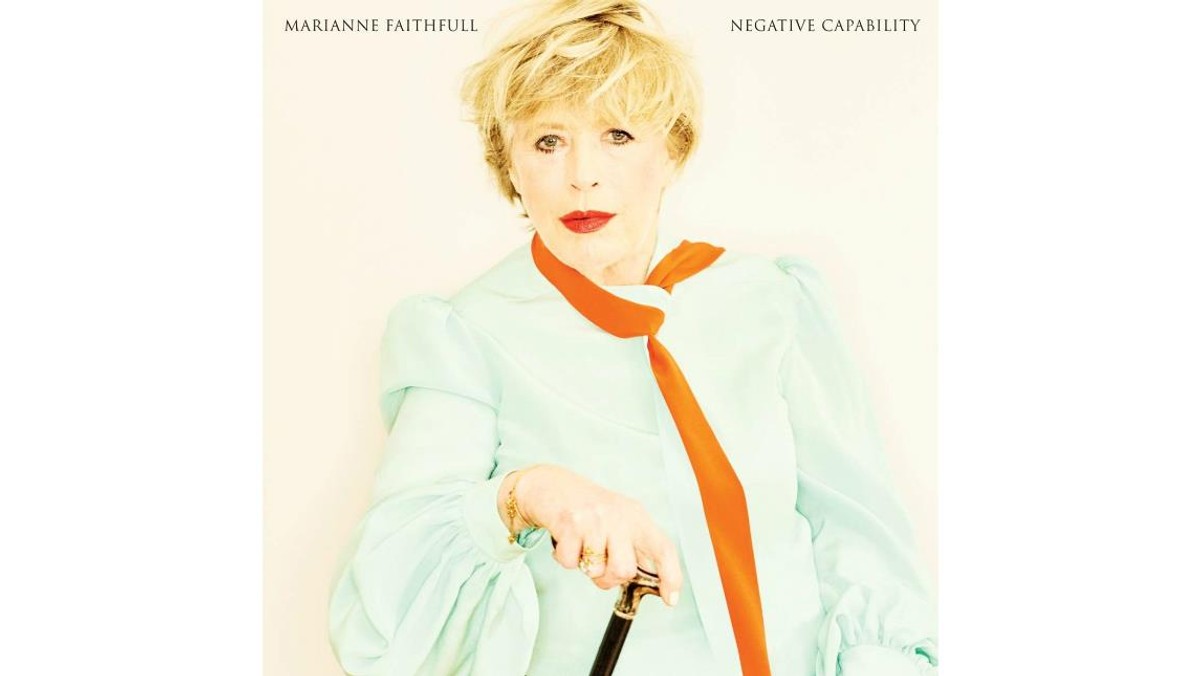 Negative Capability Marianne Faithfull 