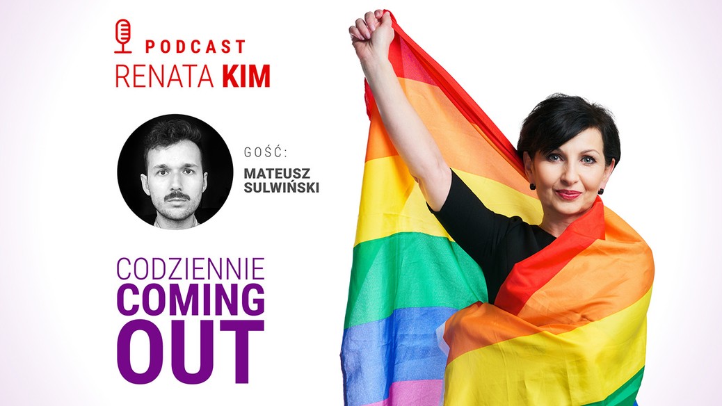 Codziennie coming out. Mateusz Sulwiński gościem Renaty Kim