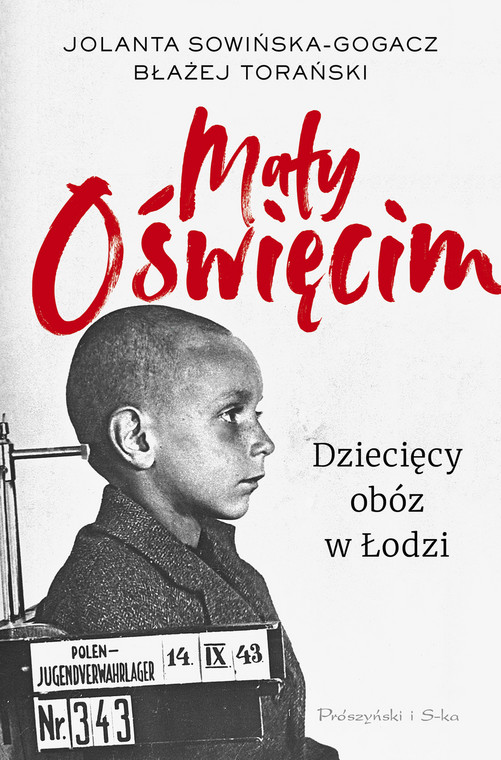 Okładka książki "Mały Oświęcim. Dziecięcy obóz w Łodzi"