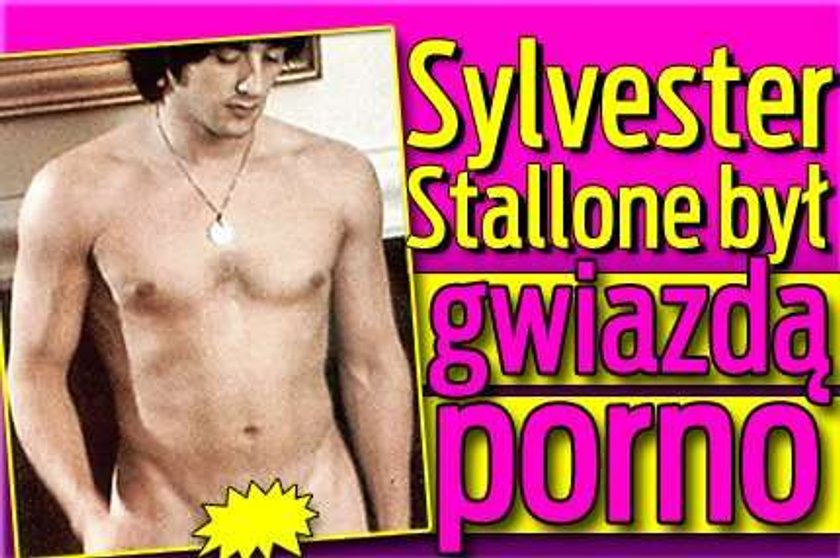 Stallone był gwiazdą porno