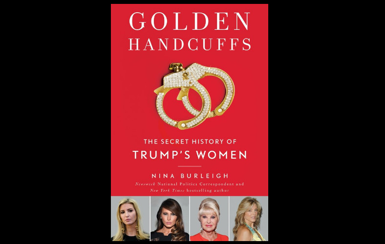 "Golden Handcuffs: The Secret History of Trump's Women": okładka