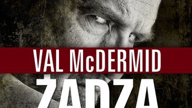 Recenzja: "Żądza krwi" Val McDermid