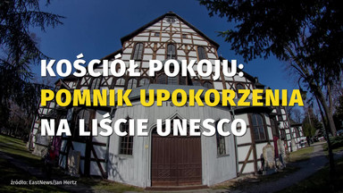 Kościół Pokoju: pomnik upokorzenia na liście UNESCO
