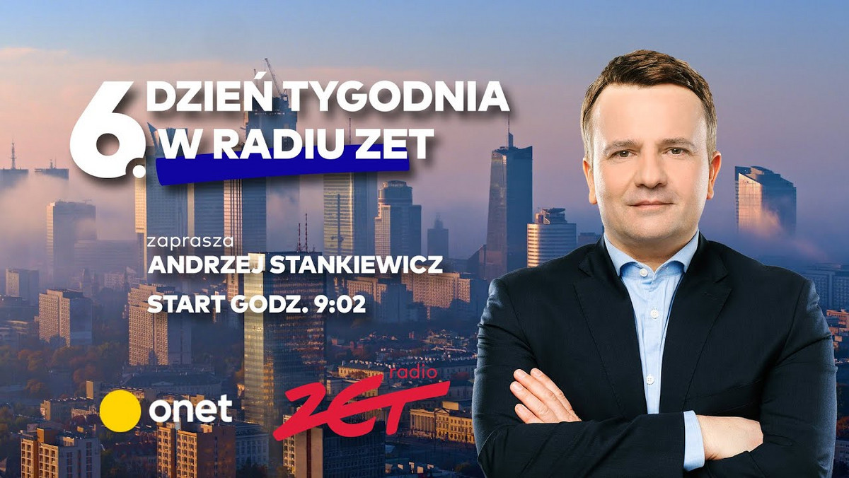 "6. Dzień Tygodnia w Radiu ZET". Zaprasza Andrzej Stankiewicz [NA ŻYWO]