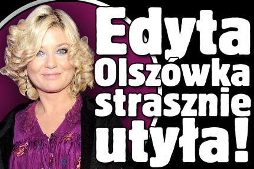 Edyta Olszówka strasznie przytyła