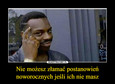 "Nowy rok, nowa ja". Zobacz najlepsze memy o postanowieniach