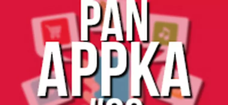 Pan Appka #86: najciekawsze aplikacje dla Uczniów i Studentów