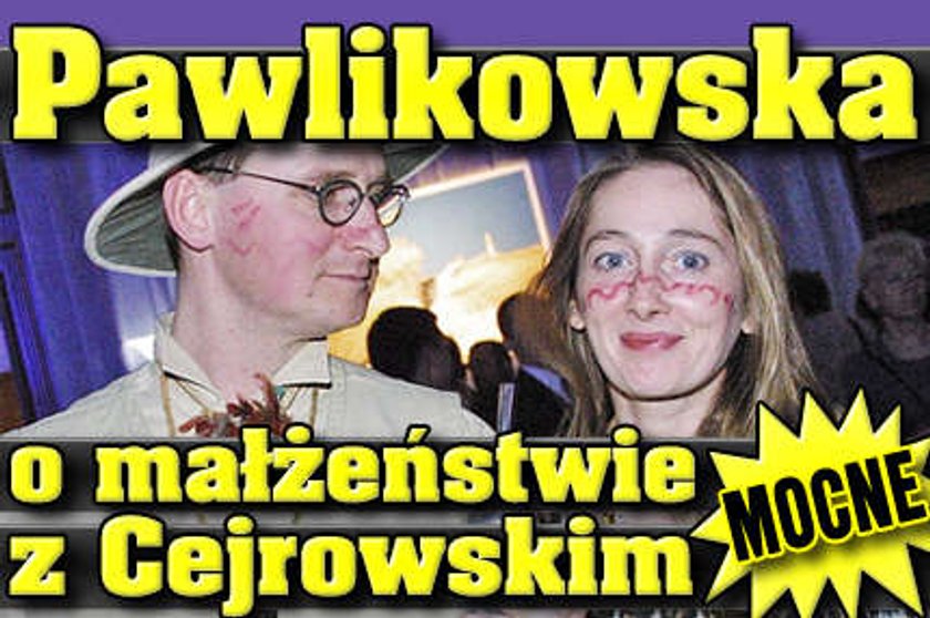 Pawlikowska o małżeństwie z Cejrowskim. Mocne!