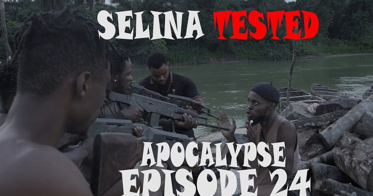 ‘Selina Tested’: Episode 24 Apocalypse tops YouTube Nigeria 2022 chart