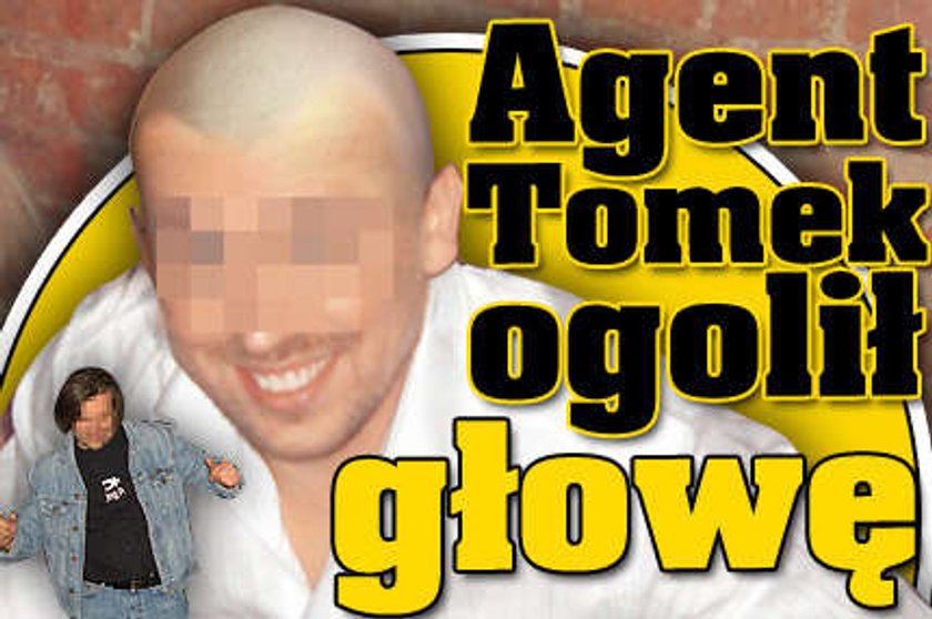 Agent Tomek ogolił głowę