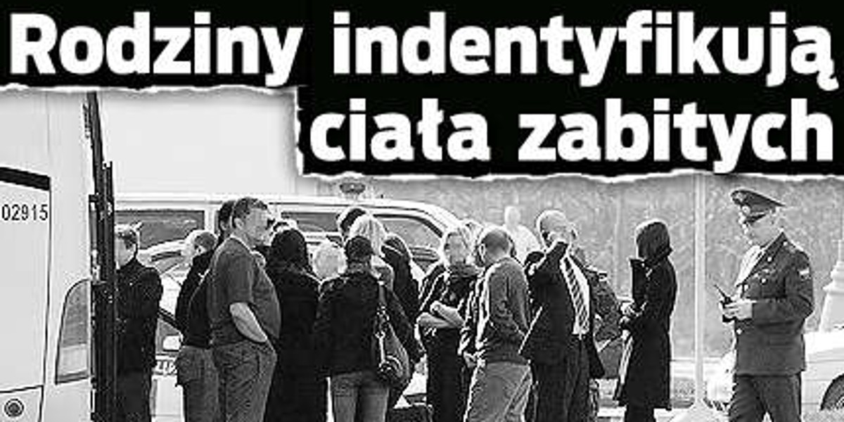 Rodziny identyfikują zabitych