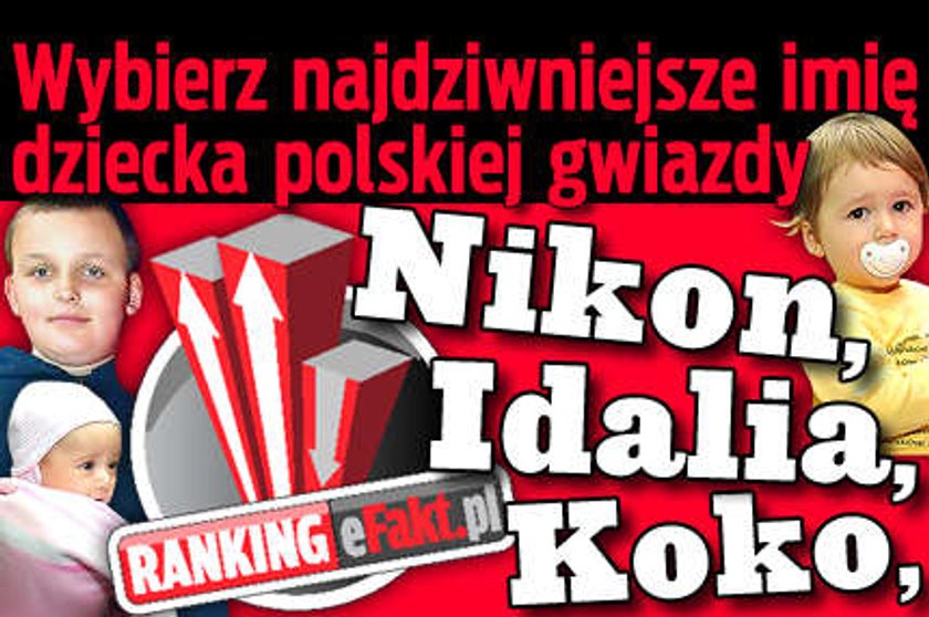 Najgłupsze imiona dzieci gwiazd. Głosowanie zakończone