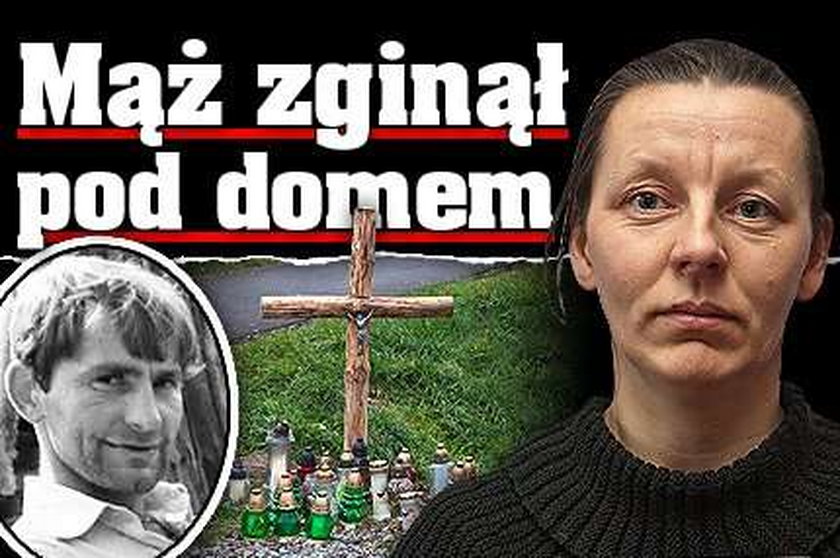 Mąż zginął pod domem