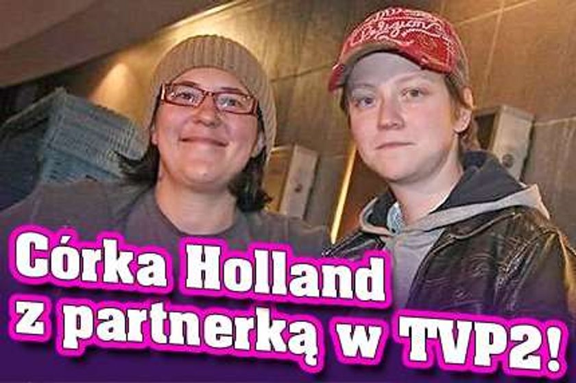 Córka Holland z partnerką w TVP2!