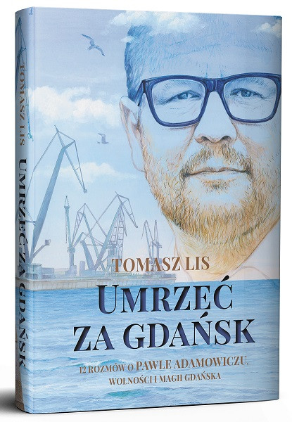 Okładka ksiązki "Umrzeć za Gdańsk"