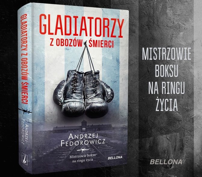 Historia mistrzów bosku w ringu życia w książce Andrzej Fedorowicz pt. Gladiatorzy z obozów śmierci (Bellona 2020)