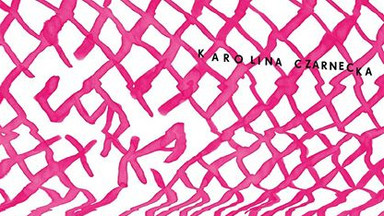 Recenzja: KAROLINA CZARNECKA - "Córka"