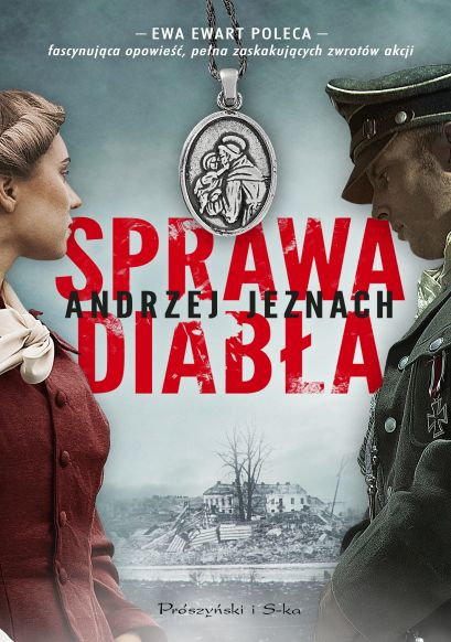 "Sprawa Diabła", Andrzej Jeznach, Prószyński i S-ka, 2023 r.