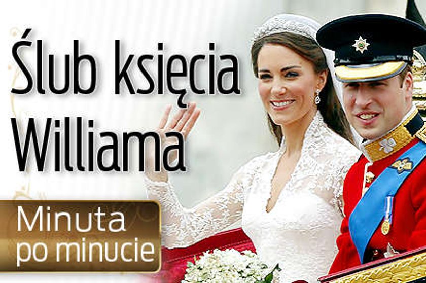 Ślub księcia Williama. Relacja na żywo