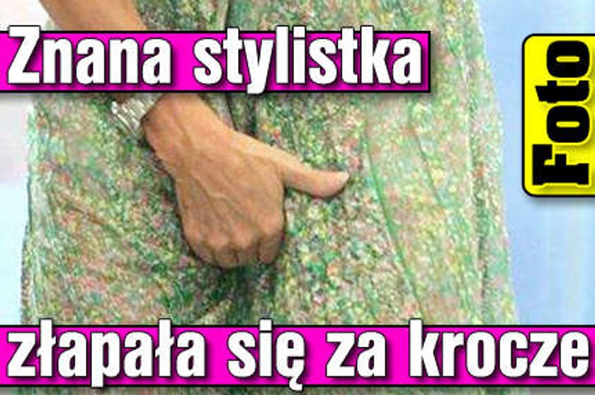 Znana stylistka złapała się za krocze. Foto